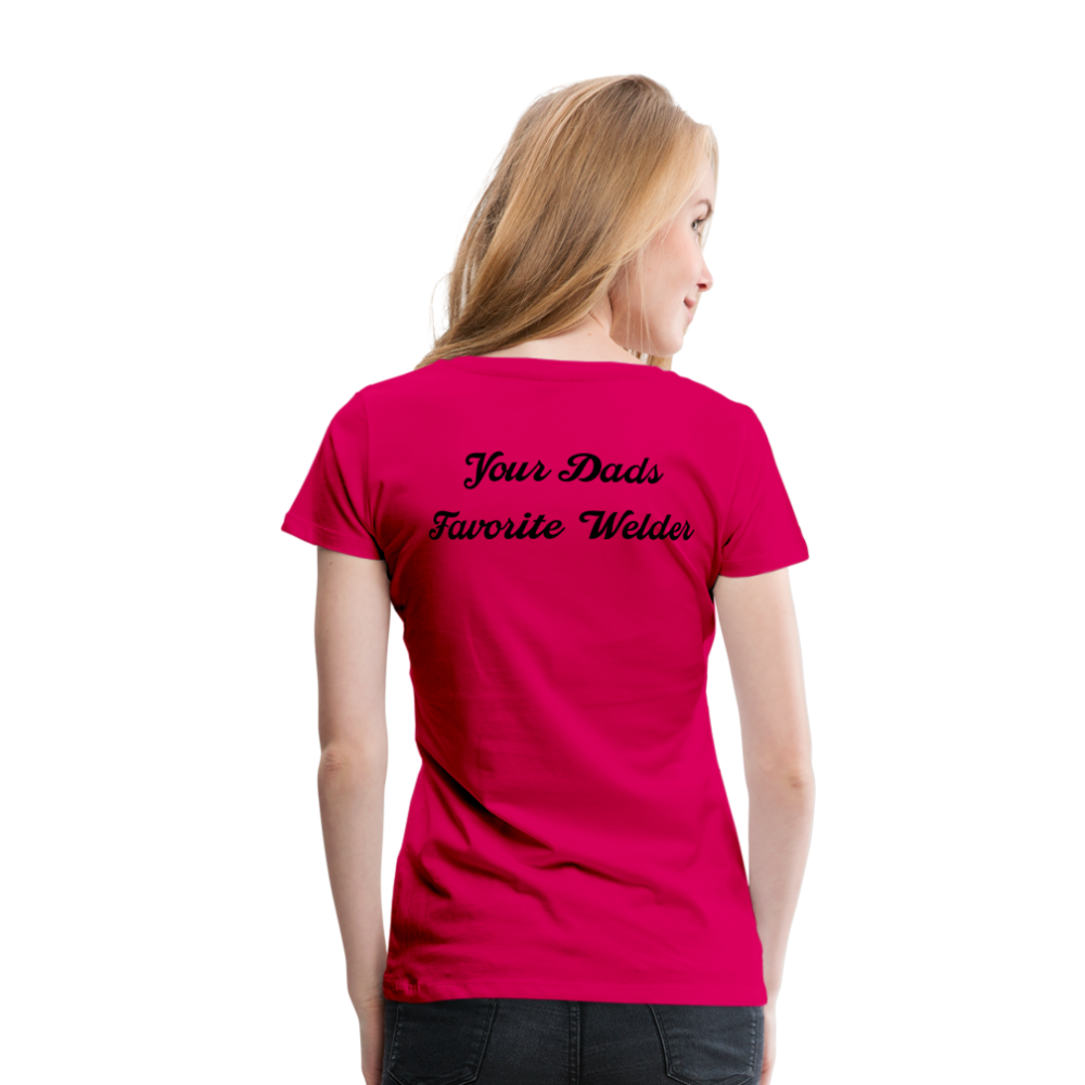 Your Dads Favorite Welder T-Shirt - dark pink