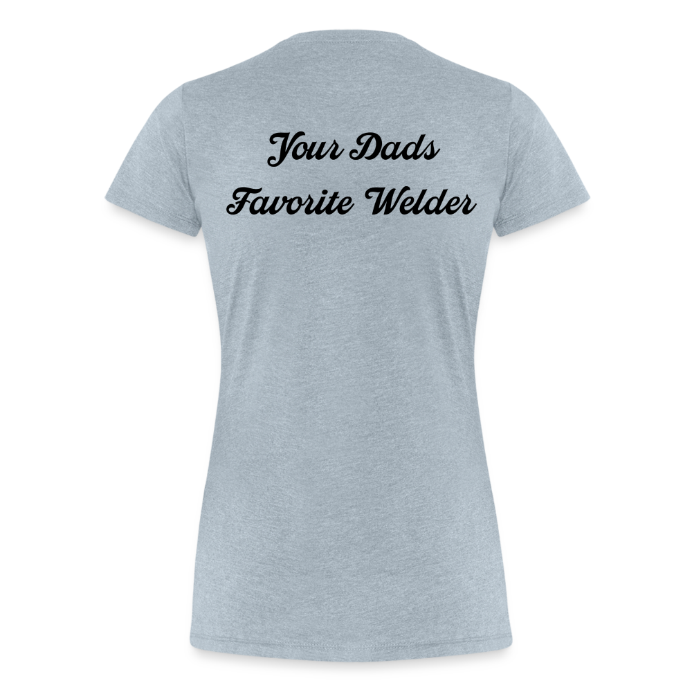 Your Dads Favorite Welder T-Shirt - heather ice blue