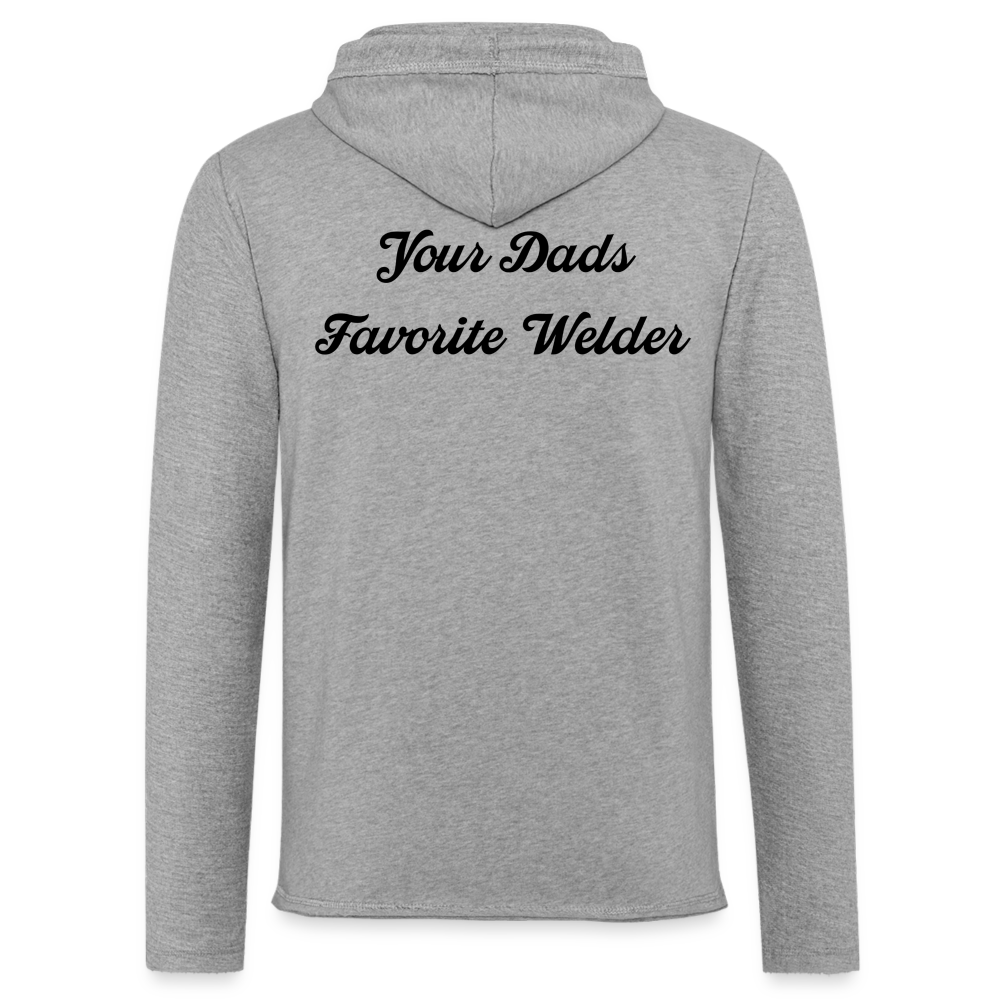 Your Dads Favorite Welder Terry Hoodie - heather gray